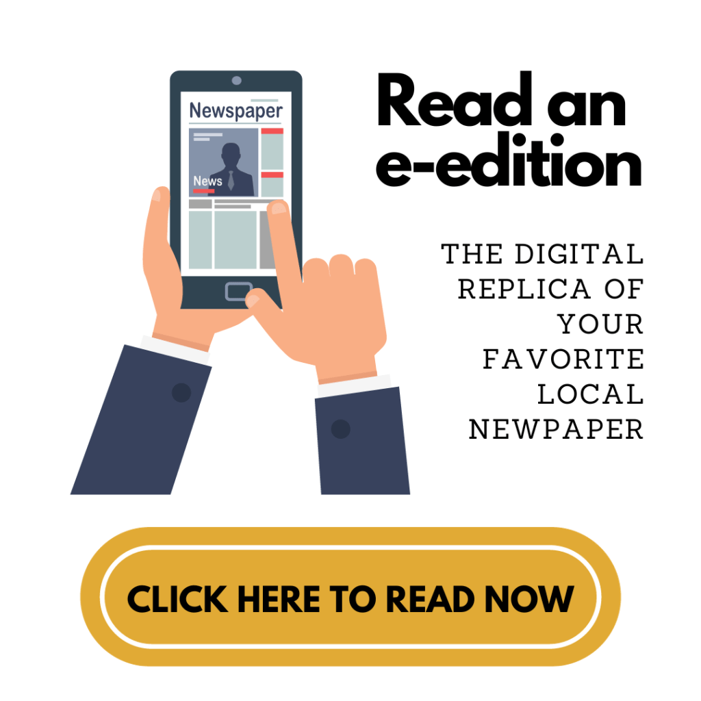 Read an e-edition. The digital replica of your favorite local paper. Cleick here to read now.
